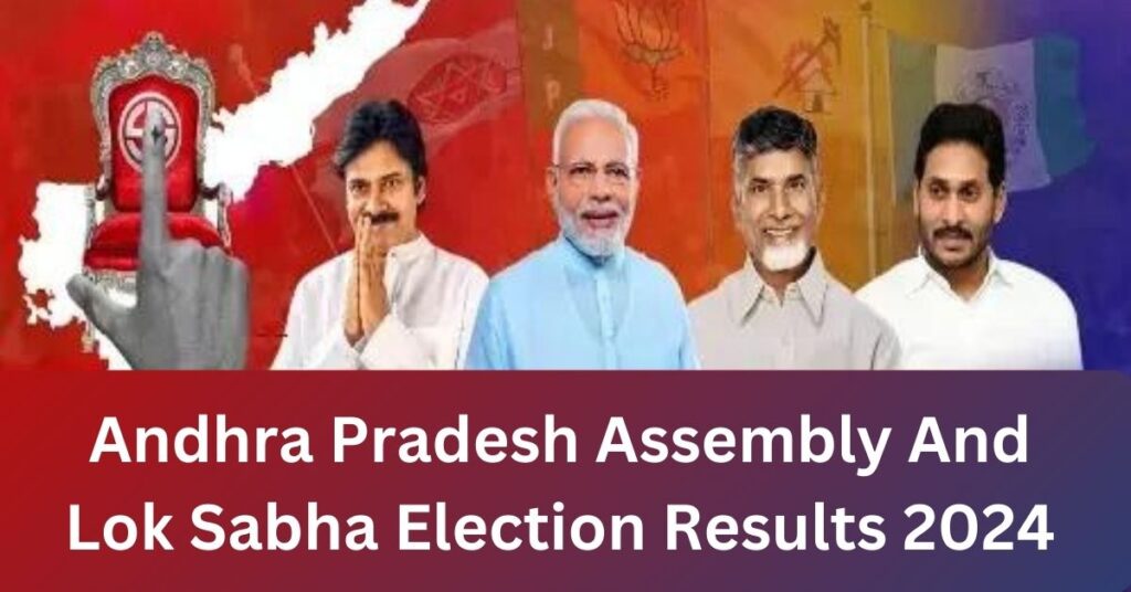 Andhra Pradesh Assembly And Lok Sabha Election Results 2024