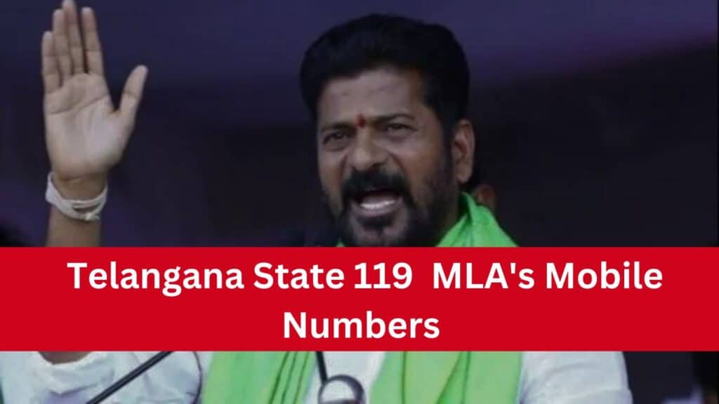 Telangana State 119 MLA's Mobile Numbers From 2023 Year to 2028 Year