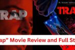 Trap Movie Review and Full Story