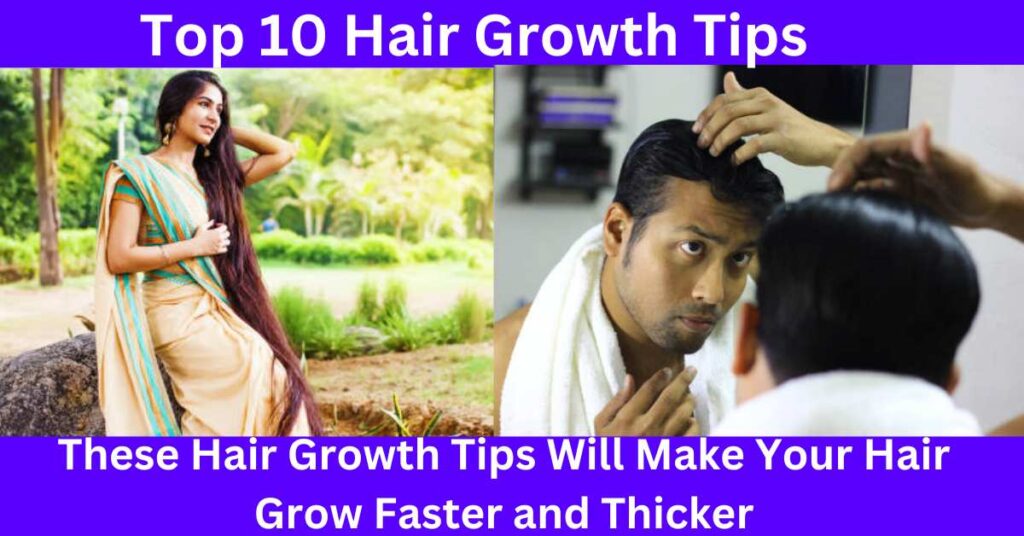 Top 10 Hair Growth Tips